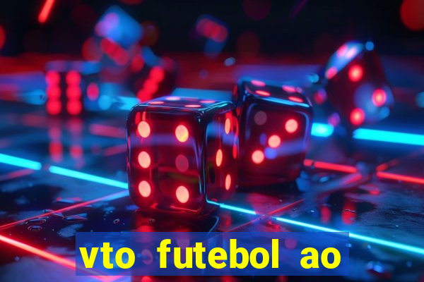 vto futebol ao vivo biz